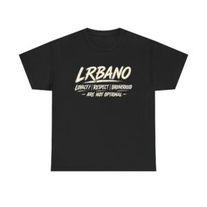 LBRANO Loyalty Brotherhood Respect Tee — Inspirational Graphic T‑Shirt