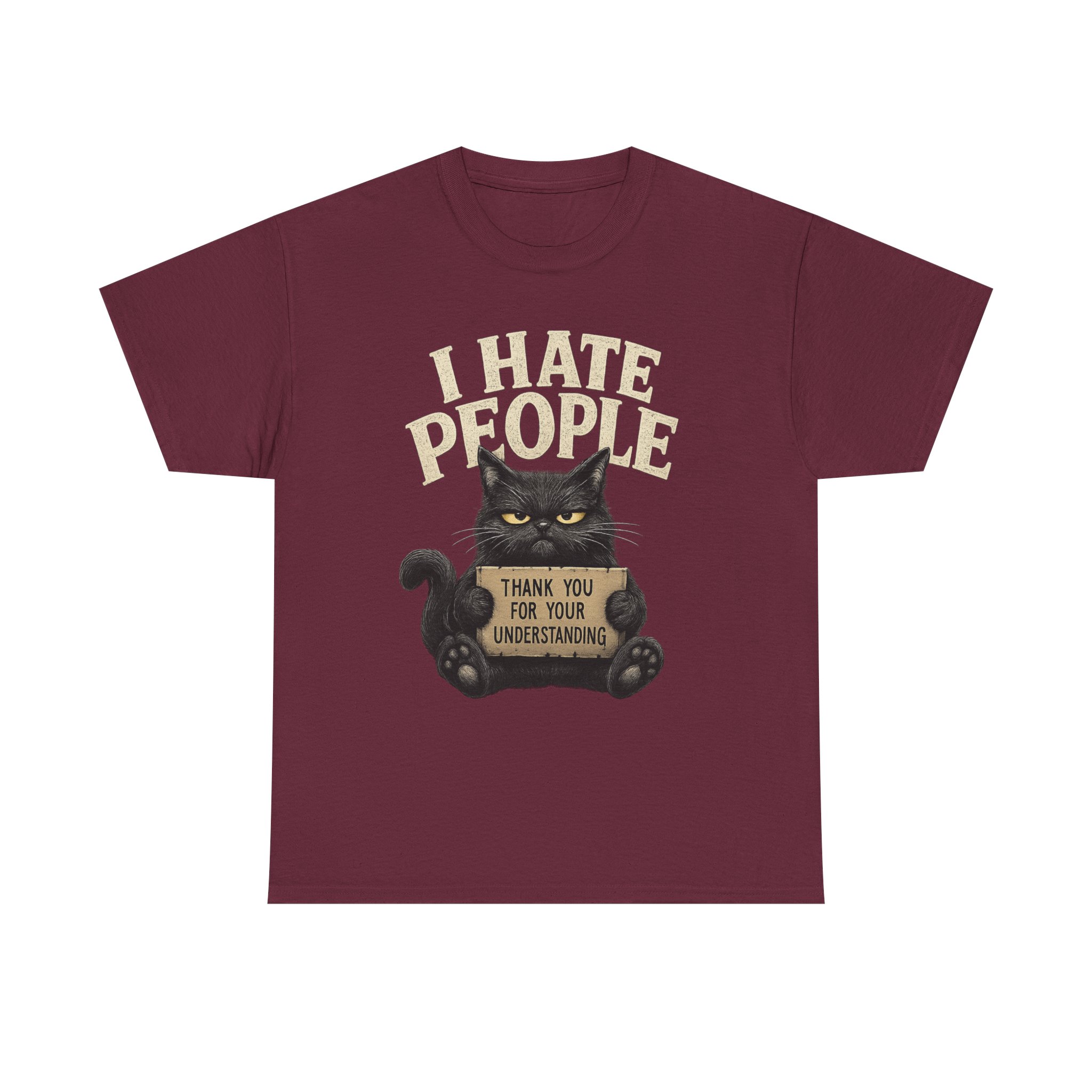 I Hate People Cat T-Shirt — Funny Grumpy Cat Tee (“Thank You For Your Understanding”) - Image 19