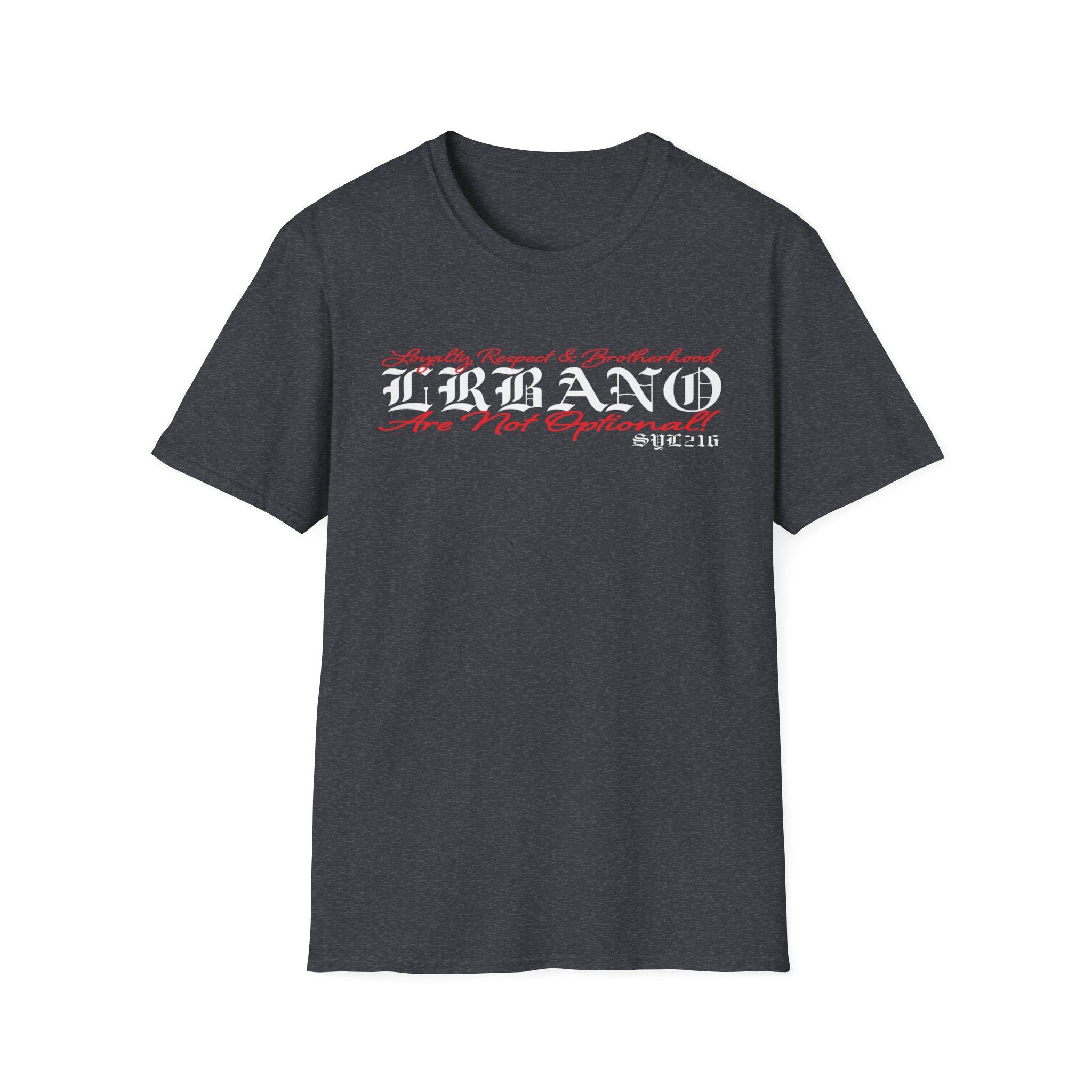 "Loyalty, Respect & Brotherhood Are Not Optional" T-Shirt - Image 45