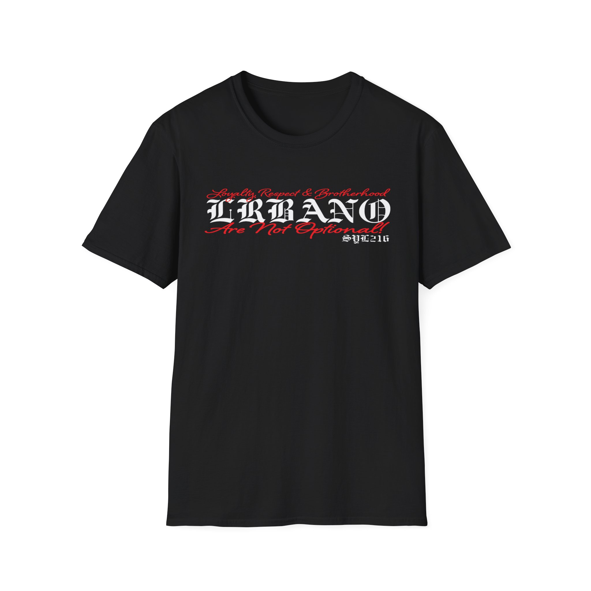 "Loyalty, Respect & Brotherhood Are Not Optional" T-Shirt - Image 3